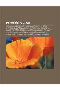 Poho I V Asii: Altaj, Kavkaz, Poho I V Afghanistanu, Poho I V Bhutanu, Poho I V Gruzii, Poho I V Indii, Poho I V Iraku, Poho I V Izra
