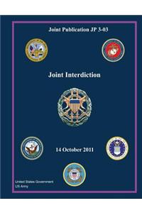 Joint Publication Jp 3-03 Joint Interdiction 14 October 2011