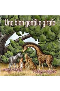 Une Bien Gentille Girafe