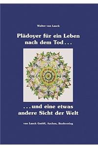 PL Doyer Fur Ein Leben Nach Dem Tod Und Eine Etwas Andere Sicht Der Welt