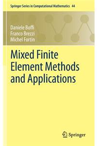 Mixed Finite Element Methods and Applications