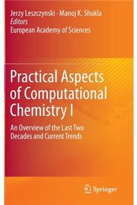 Practical Aspects of Computational Chemistry I: An Overview of the Last Two Decades and Current Trends