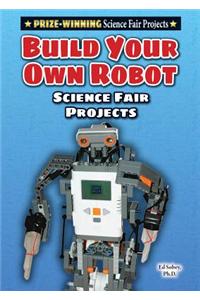 Build Your Own Robot Science Fair Project
