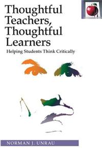 Thoughtful Teachers, Thoughtful Learners