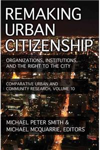 Remaking Urban Citizenship