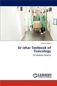 Dr Izhar Textbook of Toxicology