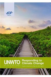 Responding to Climate Change - Tourism Initiatives in Asia and the Pacific