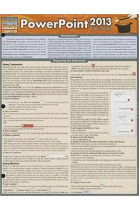 PowerPoint Tips & Tricks 2013 Quick Reference Software Guide