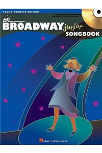The Broadway Junior Songbook: Young Women's Edition