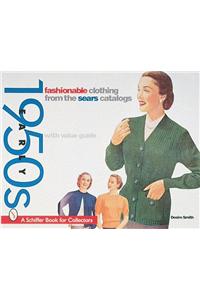 Fashionable Clothing from the Sears Catalogs