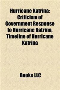 Hurricane Katrina: Criticism of Government Response to Hurricane Katrina, Timeline of Hurricane Katrina