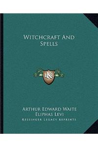 Witchcraft and Spells