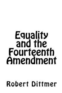 Equality and the Fourteenth Amendment