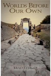 Worlds Before Our Own