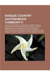 Basque Country (Autonomous Community): Basque Government, Basque Parliament, Basque Geography Stubs, Basque Media, Basque People