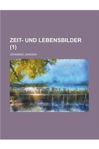 Zeit- Und Lebensbilder (1)