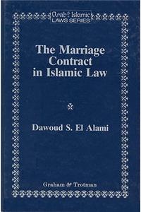 The Marriage Contract in Islamic Law: In the Shari'ah and Personal Status Laws of Egypt and Morocco