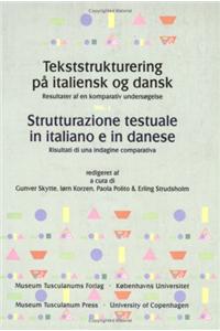Tekststrukturering Pa Italiensk Og Dansk / Strutturazione Testuale in Italiano E in Danese