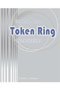 Ethernet and Token Ring Optimization