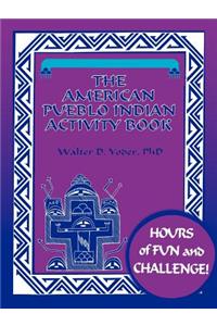 The American Pueblo Indian Activity Book