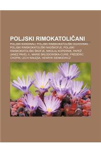 Poljski Rimokatoli Ani: Poljski Kardinali, Poljski Rimskokatoli KI Duhovniki, Poljski Rimskokatoli KI Nad Kofje, Poljski Rimskokatoli KI Kofje