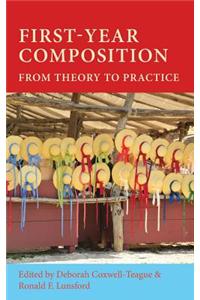 First-Year Composition: From Theory to Practice