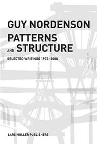 Patterns and Structure: Selected Writings 1972-2008