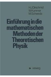 Einfuhrung in die Mathematischen Methoden der Theoretischen Physik
