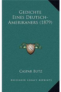 Gedichte Eines Deutsch-Amerikaners (1879)