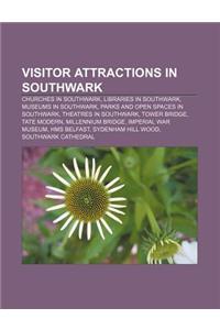 Visitor Attractions in Southwark: Churches in Southwark, Libraries in Southwark, Museums in Southwark, Parks and Open Spaces in Southwark