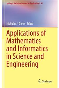 Applications of Mathematics and Informatics in Science and Engineering