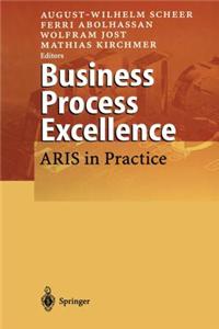 Business Process Excellence: Aris in Practice