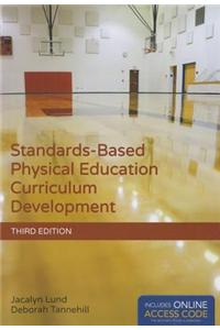 Standards-Based Physical Education Curriculum Development