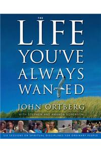 Life You've Always Wanted