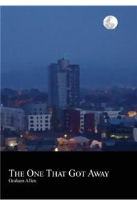 The One That Got Away