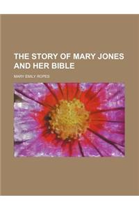 The Story of Mary Jones and Her Bible
