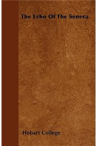 The Echo of the Seneca