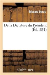 de La Dictature Du President