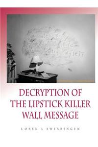Decryption of the Lipstick Killer Wall Code
