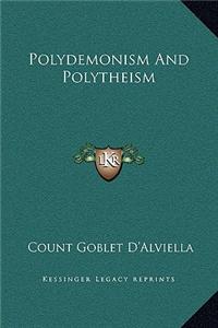 Polydemonism and Polytheism