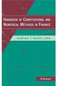 Handbook of Computational and Numerical Methods in Finance