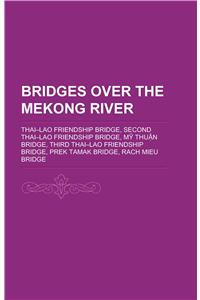 Bridges over the Mekong River