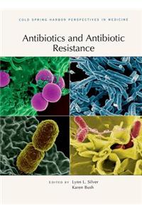 Antibiotics and Antibiotic Resistance