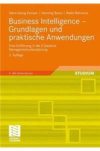 Business Intelligence - Grundlagen Und Praktische Anwendungen