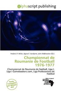 Championnat de Roumanie de Football 1976-1977