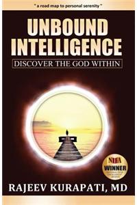 Unbound Intelligence: A Personal Guide to Self-Discovery