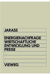 Energienachfrage, Wirtschaftliche Entwicklung Und Preise