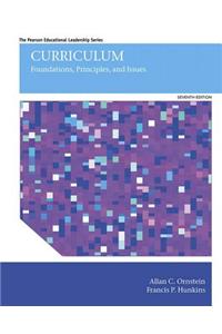 Curriculum: Foundations, Principles, and Issues with Enhanced Pearson Etext -- Access Card Package [With Access Code]