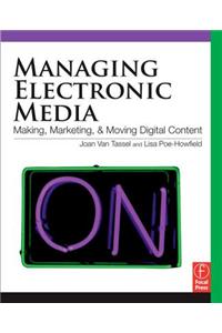 Managing Electronic Media