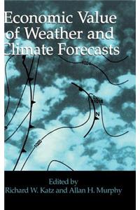 Economic Value of Weather and Climate Forecasts